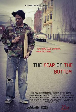 The Fear Of The Bottom's poster