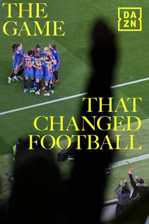 The Game That Changed Football's poster