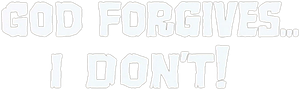 God Forgives... I Don't!'s poster