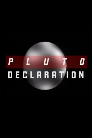 Pluto Declaration's poster