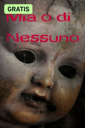 Mia o di nessuno's poster image