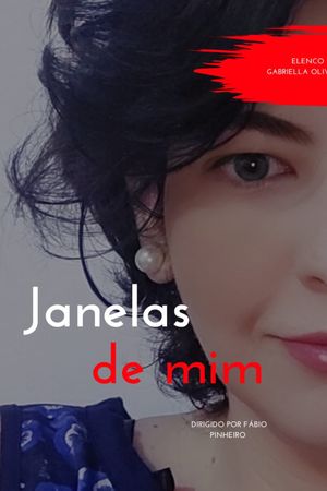 Janelas de Mim's poster