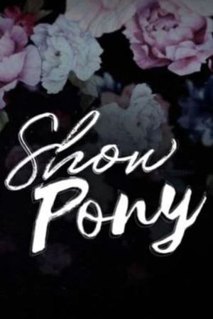 Show Pony's poster