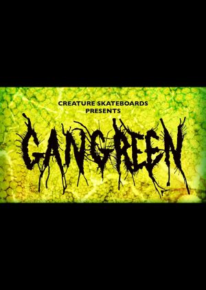 Creature Skateboards: Gangrene's poster