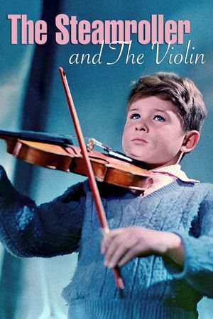 The Steamroller and the Violin's poster