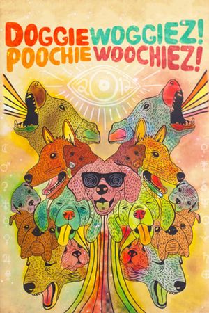 Doggiewoggiez! Poochiewoochiez!'s poster