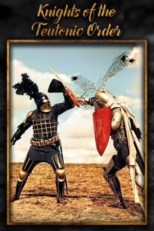 Knights of the Teutonic Order's poster