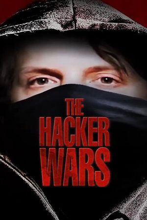 The Hacker Wars's poster