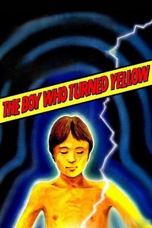 The Boy Who Turned Yellow's poster