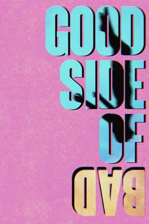 Good Side of Bad's poster