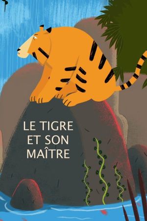 The Tiger and his Master's poster image