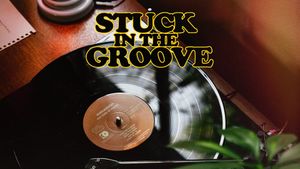 Stuck in the Groove's poster