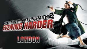 An Evening with Kevin Smith 2: Evening Harder's poster