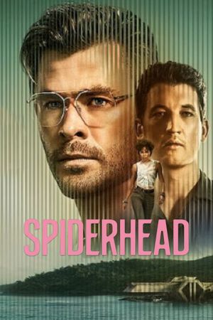 Spiderhead's poster