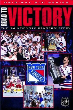 Road to Victory: The 1994 New York Rangers Story's poster