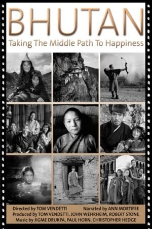 Bhutan: Taking the Middle Path to Happiness's poster