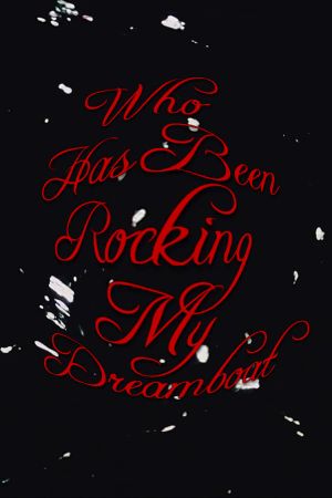 Who Has Been Rocking My Dreamboat's poster