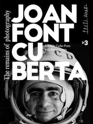 Joan Fontcuberta: The Remains of Photography's poster