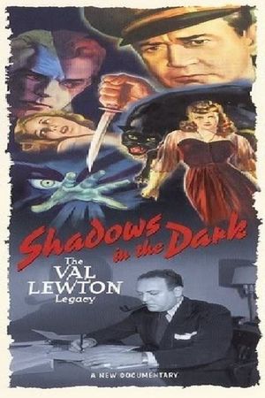 Shadows in the Dark: The Val Lewton Legacy's poster