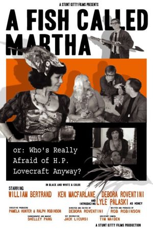 A Fish Called Martha or: Who's Really Afraid of H. P. Lovecraft Anyway?'s poster