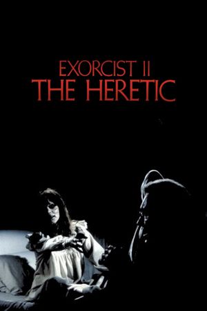 Exorcist II: The Heretic's poster