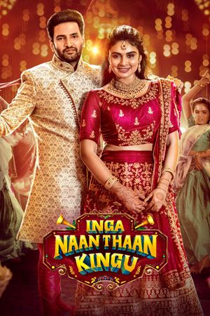 Inga Naan Thaan Kingu's poster