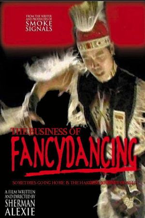 The Business of Fancydancing's poster