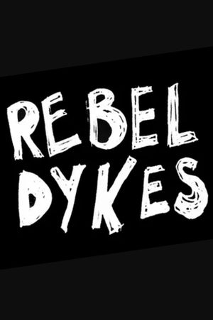 Rebel Dykes's poster image