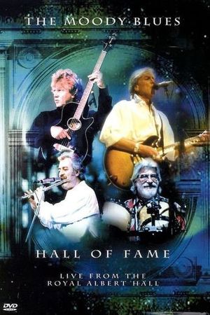 The Moody Blues - Hall of Fame - Live from the Royal Albert Hall's poster