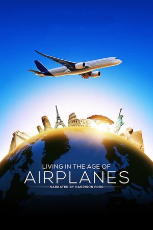 Living in the Age of Airplanes's poster