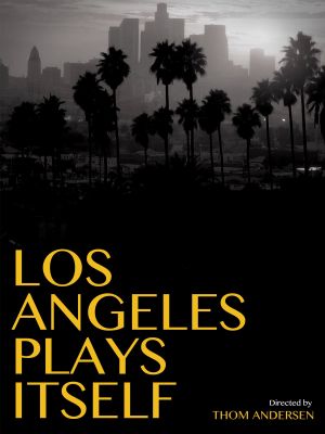 Los Angeles Plays Itself's poster