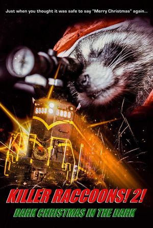 Killer Raccoons! 2! Dark Christmas in the Dark!'s poster