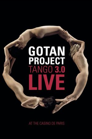 Gotan Project : Tango 3.0 Live at The Casino de Paris's poster