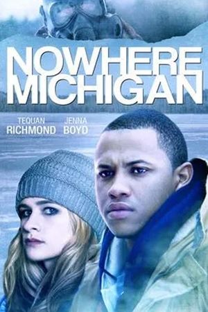 Nowhere, Michigan's poster