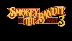 Smokey and the Bandit Part 3's poster