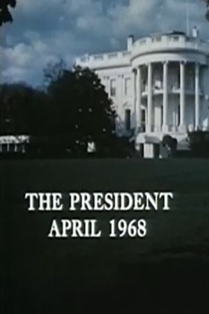 The President, April 1968's poster