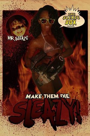 Make Them Die Sleazy!'s poster