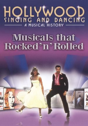 Hollywood Singing and Dancing: Movies that Rocked 'n' Rolled's poster