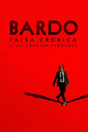 Bardo: False Chronicle of a Handful of Truths's poster