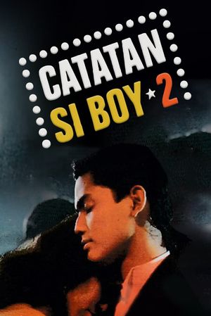 Catatan Si Boy 2's poster