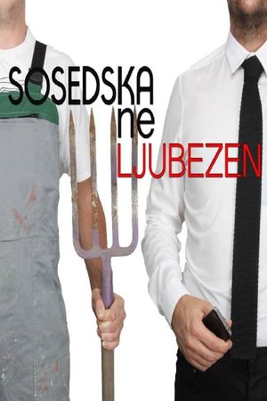 Sosedska (ne)ljubezen's poster