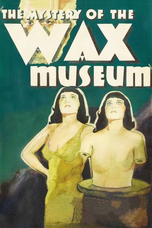 Mystery of the Wax Museum's poster