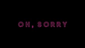 Oh, Sorry's poster