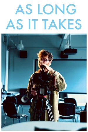 As Long as it Takes's poster
