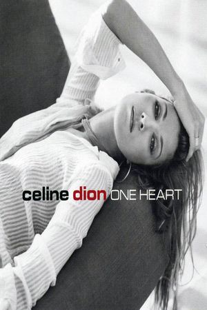 Céline Dion: One Year, One Heart's poster