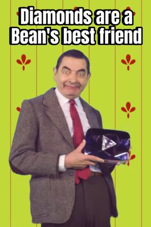 Diamonds are a Bean's Best Friend's poster image