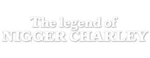 The Legend of Nigger Charley's poster