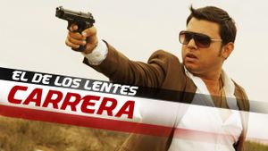 El de los lentes carrera's poster
