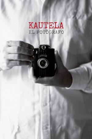 Kautela, el fotógrafo's poster