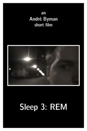 Sleep 3: REM's poster